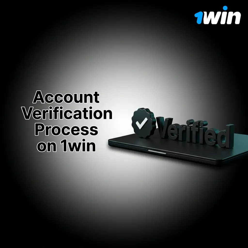 1win account verification process steps showing ID submission and approval for secure withdrawals