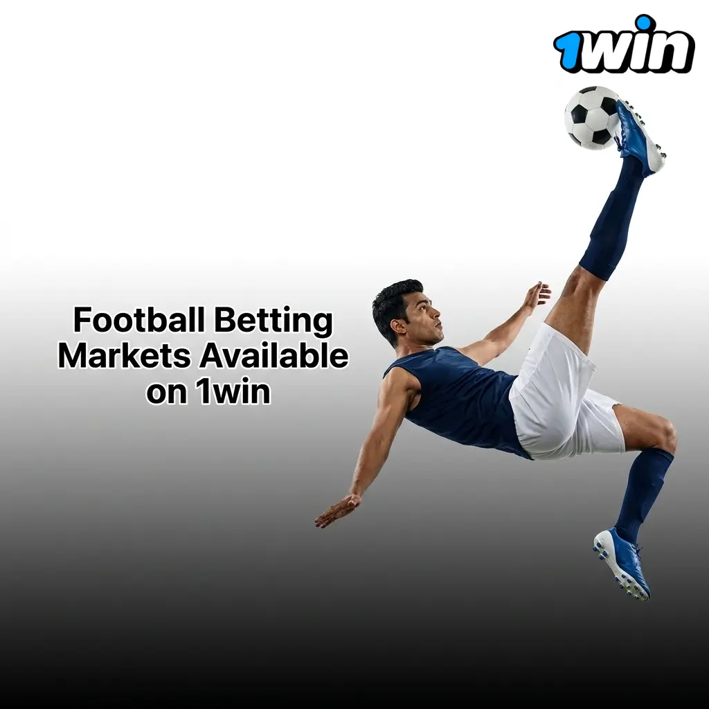 Football betting markets on 1win including 1X2, over/under goals, BTTS, handicap, correct score, and goalscorer options